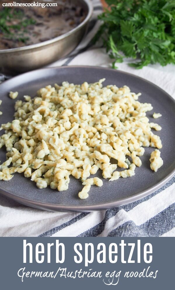 Germany/Austria's answer to pasta, these herb spaetzle are easy to make and tasty both as a side or on their own with butter and herbs & optionally cheese. Comfort food, for sure! #noodles #spaetzle #Germanfood